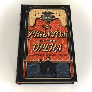 The Phantom of the Opera and Other Gothic Tales Leather-bound Hardcover
